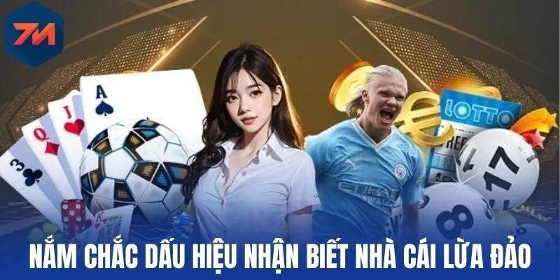 Top Nhà Cái Uy Tín Cá Độ Bóng Đá Dẫn Dầu Thị Trường Việt Nam 13 Nắm chắc dấu hiệu nhận biết nhà cái lừa đảo