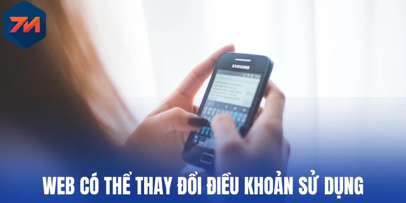 Điều Khoản Sử Dụng - Bảo Vệ Người Dùng Và Nội Dung Trang 7M 3 Web có thể thay đổi điều khoản sử dụng
