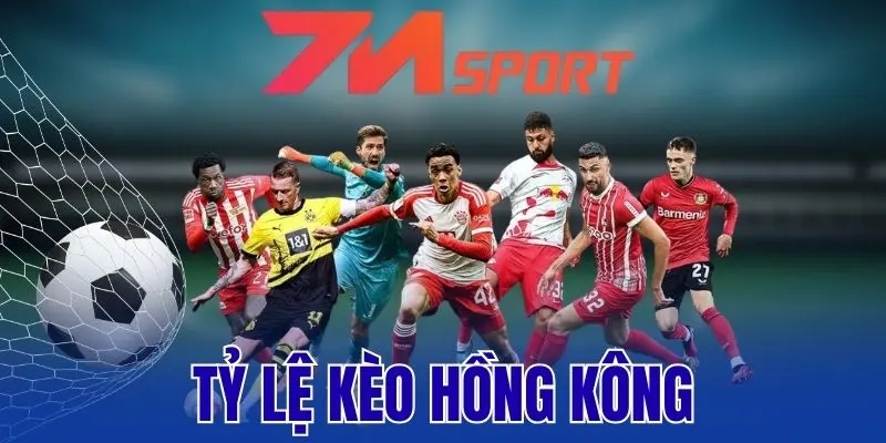 Tỷ Lệ Kèo Hồng Kông - Bí Quyết Chọn Kèo Ngon Mỗi Trận Bóng 2 Tỷ Lệ Kèo Hồng Kông – Bí Quyết Chọn Kèo Ngon Mỗi Trận Bóng
